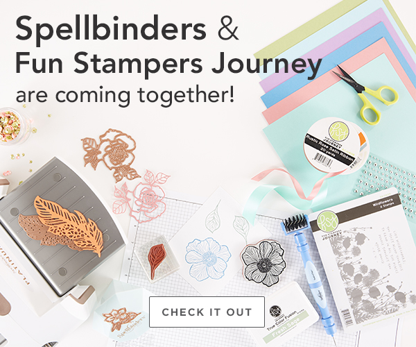 Spellbinders and Fun Stampers Journey Are Coming Together