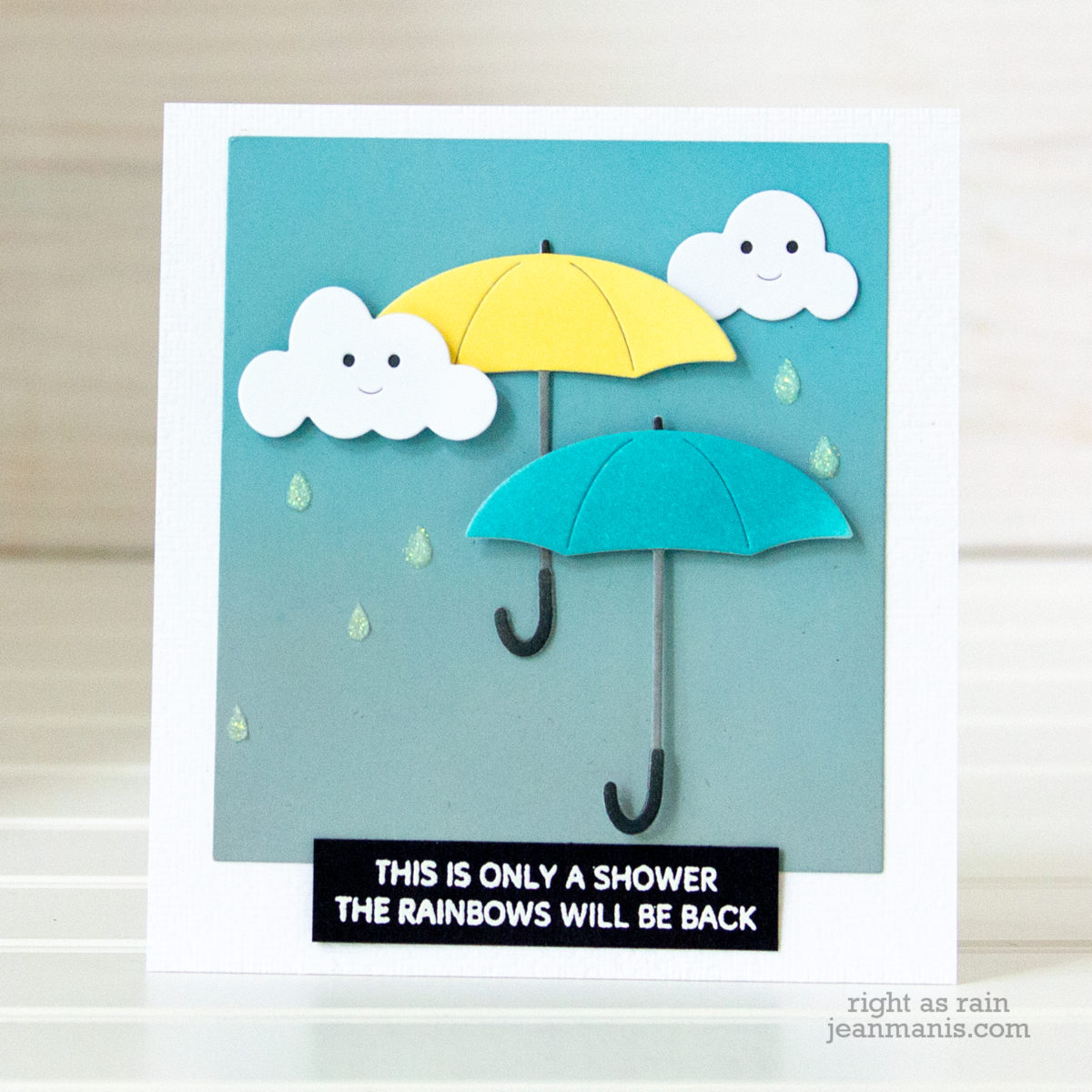Only A Shower – CAS Die-cut Encouragement Card