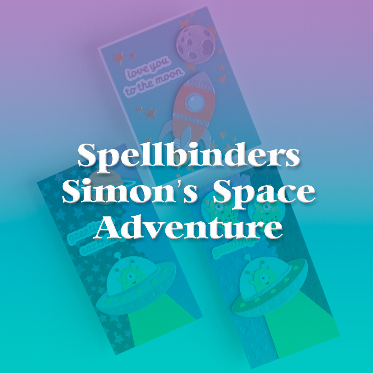 Spellbinders | Simon’s Space Adventure