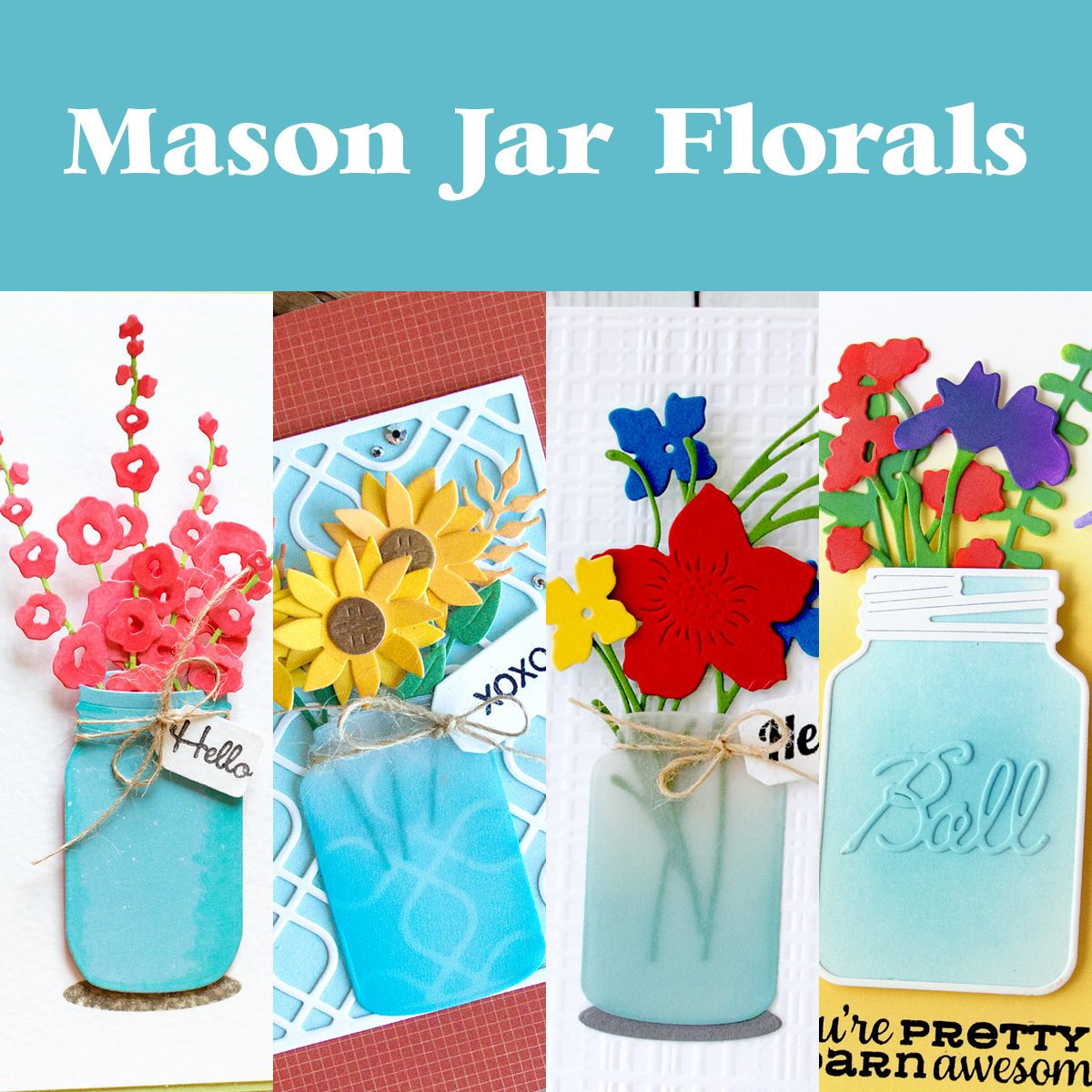 Mason Jar Florals: A Cardmaking Roundup